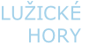 LUŽICKÉ
HORY